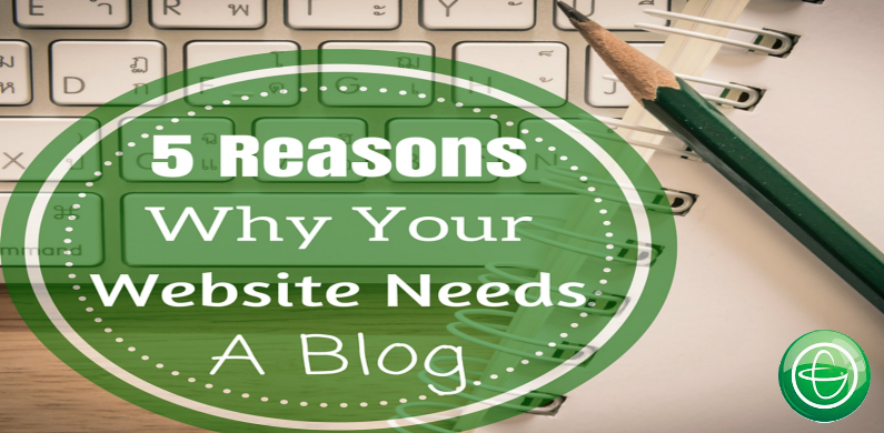 5 Reasons Why your Website Needs a Blog